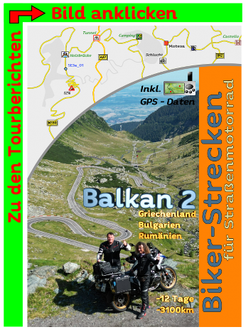 Motorradtouren durch den Balkan 2 mit dem Motorrad inkl. GPS Daten Reiseführer (Griechenland - Bulgarien - Rumänien) Motorradtouren durch den Balkan 2 mit dem Motorrad inkl. GPS Daten Reiseführer (Griechenland - Bulgarien - Rumänien)