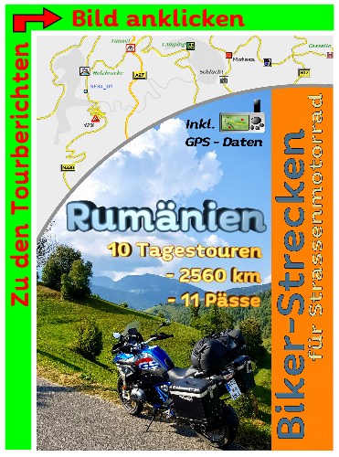 Motorradtouren durch Rumänien mit dem Motorrad inkl. GPS Daten Reiseführer