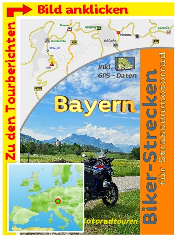 Motorradtouren in Bayern mit GPS Daten Reiseführer Motorradtouren in Bayern mit GPS Daten Reiseführer