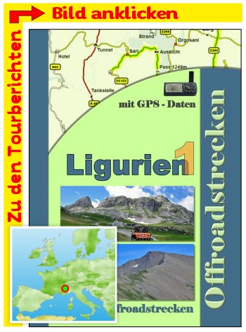 Offroad Touren in Ligurien wie Maria Stura oder Ligurische Grenzkamm Strasse