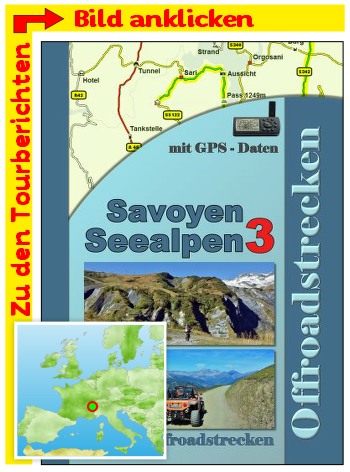 Tourenbuch Seealpen Savoyen frankreich zum Offroadfahren für 4x4 Tourenbuch Seealpen Savoyen frankreich zum Offroadfahren für 4x4