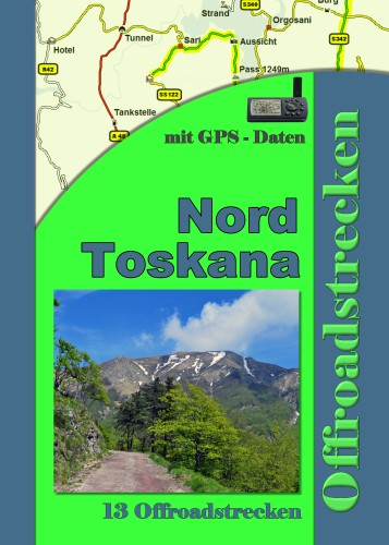 Tourenbuch Toskana Nord Offroadstrecken