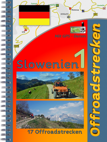 Reiseführer über 17 Offroadstrecken in Slowenien